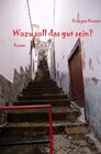 Buchcover Wozu soll das gut sein?