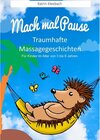 Buchcover Mach mal Pause - Traumhafte Massagegeschichten