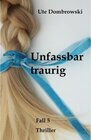 Buchcover Unfassbar traurig