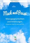 Buchcover Mach mal Pause - Massagegeschichten und Anleitungen. Entspannter Spaß für Klein und Groß