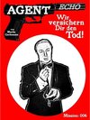 Buchcover AGENT ECHO - Wir versichern Dir den Tod!