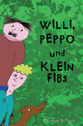 Buchcover Willi, Peppo und Klein Fibs