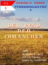 Buchcover Pferdesoldaten 03 - Der Pfad der Comanchen