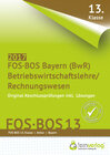 Buchcover Abschlussprüfung Betriebswirtschaftslehre/Rechnungswesen FOS-BOS 13 Bayern 2017