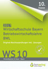 Buchcover Abschlussprüfung Betriebswirtschaftslehre Wirtschaftsschule Bayern 2017