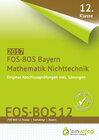 Buchcover Abschlussprüfung Mathematik Nichttechnik FOS-BOS 12 Bayern 2017