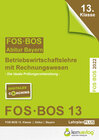 Buchcover Abiturprüfung Betriebswirtschaftslehre mit Rechnungswesen FOS/BOS 2022 Bayern 13. Klasse