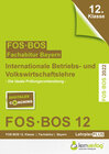 Buchcover Abiturprüfung FOS/BOS Bayern 12. Klasse 2022 - Internationale Betriebs- und Volkswirtschaftslehre