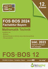 Buchcover Abiturprüfung FOS/BOS Bayern 2024 Mathematik Technik 12. Klasse