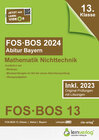 Buchcover Abiturprüfung FOS/BOS Bayern 2024 Mathematik Nichttechnik 13. Klasse