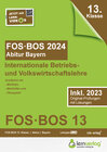 Buchcover Abiturprüfung FOS/BOS Bayern 2024 Internationale Betriebs- und Volkswirtschaftslehre 13. Klasse