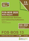 Buchcover Abiturprüfung FOS/BOS Bayern 2025 Internationale Betriebs- und Volkswirtschaftslehre 13. Klasse