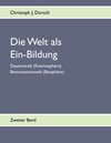 Buchcover Die Welt als Ein-Bildung - Bd. II