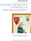 Buchcover Astrologie und Narration in Wolfram von Eschenbachs Parzival