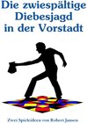 Buchcover Die zwiespältige Diebesjagd in der Vorstadt