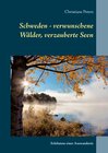 Buchcover Schweden - verwunschene Wälder, verzauberte Seen