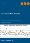 Buchcover Suspense im Animationsfilm Band III Szenen 22 - 41