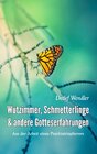 Buchcover Wutzimmer, Schmetterlinge und andere Gotteserfahrungen