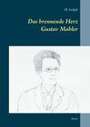 Buchcover Das brennende Herz - Gustav Mahler