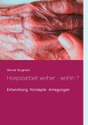 Buchcover Hospizarbeit woher - wohin ?