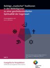 Buchcover Beiträge "mystischer" Traditionen in den Weltreligionen zu einer ganzheitsorientierten Spiritualität der Gegenwart