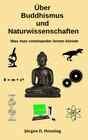 Buchcover Über Buddhismus und Naturwissenschaft