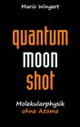Buchcover Quantum Moon Shot