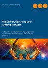 Buchcover Digitalisierung für und über kreative Manager