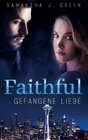 Buchcover Faithful - Gefangene Liebe