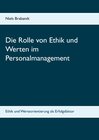 Buchcover Die Rolle von Ethik und Werten im Personalmanagement