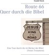Buchcover Route 66 - Quer durch die Bibel
