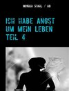 Buchcover Ich habe Angst um mein Leben Teil 4