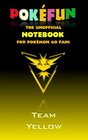 Buchcover Pokefun - The unofficial Notebook (Team Yellow) for Pokemon GO Fans