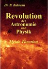 Buchcover Revolution der Astronomie und Physik, Meine Theorien