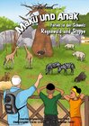 Buchcover Maku und Anak Ferien in der Schweiz Regenwald und Steppe
