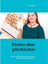 Buchcover Dicker aber glücklicher