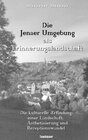 Buchcover Die Jenaer Umgebung als Erinnerungslandschaft