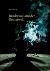 Buchcover Rendezvous mit der Geisterwelt