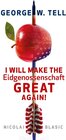Buchcover George W. Tell - I will make the Eidgenossenschaft great again