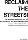 Buchcover Reclaim the Streets! - Die Street-Art-Bewegung und die Rückforderung des öffentlichen Raumes