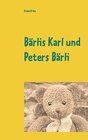 Buchcover Bärlis Karl und Peters Bärli