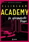 Buchcover Ellingham Academy (Band 2) - Die geheimnisvolle Treppe