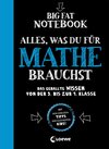 Buchcover Big Fat Notebook - Alles, was du für Mathe brauchst - Das geballte Wissen von der 5. bis zur 9. Klasse
