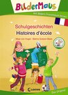 Buchcover Bildermaus - Mit Bildern Französisch lernen - Schulgeschichten - Histoires d'école