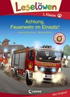 Buchcover Leselöwen 1. Klasse - Achtung, Feuerwehr im Einsatz!