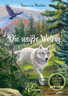 Buchcover Das geheime Leben der Tiere (Wald) - Die weiße Wölfin