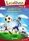Buchcover Leselöwen 1. Klasse - Anpfiff für den Wunderstürmer!