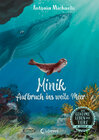 Buchcover Das geheime Leben der Tiere (Ozean) - Minik - Aufbruch ins weite Meer