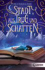 Buchcover Stadt aus Trug und Schatten (Eisenheim-Dilogie, Band 1)