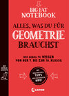 Buchcover Big Fat Notebook - Alles, was du für Geometrie brauchst